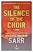 The Silence of the Choir