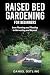 Raised Bed Gardening for Be...
