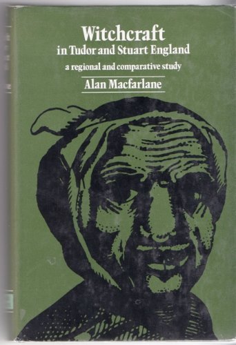 Witchcraft in Tudor and Stuart England: A Regional and Comparative Study (Hardcover)