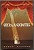 Opera Anecdotes Hardcover October 3, 1985