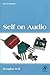 Self on Audio, Second Edition by Doug Self (2006-09-11)