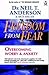 Freedom From Fear: Overcoming Anxiety And Worry: Overcoming Worry and Anxiety by Anderson, Dr. Neil T. (2007)