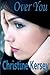 By Christine Kersey Over You: (Romantic Suspense) (1st First Edition) [Paperback]