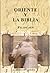 Oriente y la Biblia by Felipe Sen