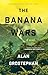 The Banana Wars