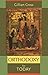 Orthodoxy for Today by Gill...