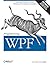 Programming WPF: Building Windows UI with Windows Presentation Foundation by Chris Sells (7-Sep-2007) Paperback