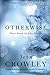 Otherwise by John Crowley (2002-03-06)