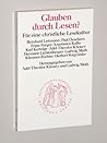Glauben durch Lesen?: Für eine christliche Lesekultur (Quaestiones disputatae) (German Edition)