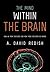 The Mind within the Brain: How We Make Decisions and How those Decisions Go Wrong by Redish, A. David(July 1, 2015) Paperback
