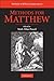 Methods for Matthew (Methods in Biblical Interpretation) (2009-07-27)