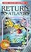 Return to Atlantis (Choose Your Own Adventure #18) by R. A. Montgomery (2007) Paperback