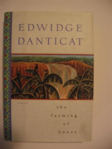 The Farming of Bones A Novel