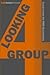 Looking 4 Group: Essays Fro...
