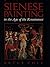 Sienese Painting in the Age of the Renaissance by Bruce Cole