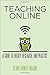 Teaching Online: A Guide to Theory, Research, and Practice (Tech.edu: A Hopkins Series on Education and Technology) by Claire Howell Major (2-Apr-2015) Paperback