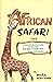 African Safari: The Complet...