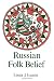 Russian Folk Belief by Ivan...