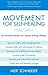 Movement for Self-healing: An Essential Resource for Anyone Seeking Wellness by Schneider, Meir 2nd (second) Edition (2003)