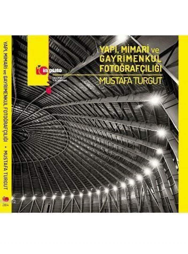Yapi Mimari ve Gayrimenkul Fotografciligi (Paperback)