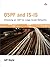 OSPF and IS-IS: Choosing an IGP for Large-Scale Networks: Choosing an IGP for Large-Scale Networks by Jeff Doyle (2005-11-11)