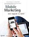 Mobile Marketing: An Hour a Day by Rachel Pasqua (2012-12-26) Mobile Marketing: An Hour a Day by Rachel Pasqua (2012-12-26)