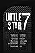Little Star 7: A Journal of...