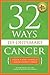 (32 Ways To OutSmart Cancer: Create A Body In Which Cancer Cannot Thrive) [By: Chilkov LAc OMD, Dr. Nalini] [Jun, 2014]