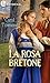 La rosa bretone (Wessex Weddings #2)