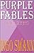 Purple Fables: (Quartet) by Swann, Ingo (1994) Paperback
