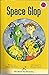 Space Glop (Hooked on Phonics, Level 3, Book 1)