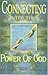Connecting with the Power of God by Hilmar Von Campe