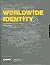 Worldwide Identity : Inspired Design from 40 Countries by Robert L. Peters (2005-10-01)