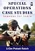 Special Operations Case Studies by Prakash Katoch