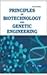 Principles of Biotechnology and Genetic Engineering