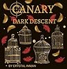 Canary: Dark Descent Canary: Dark Descent