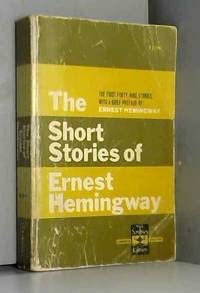 The Short Stories of Ernest Hemingway