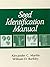 Seed Identification Manual by Martin, Alexander C., Barkley, William D. (September 1, 2004) Paperback