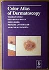 Color Atlas of Dermatoscopy by Wilhelm Stolz (1994-05-03)