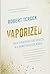 Vaporized: Solid Strategies...