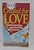 Created for Love