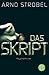 Das Skript by Arno Strobel (2012-01-06)