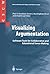 [(Visualizing Argumentation: Software Tools for Collaborative and Educational Sense-making)] [by: Paul A. Kirschner]