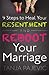 9 Steps to Heal Your Resentment and Reboot Your Marriage by P... by Tanja Pajevic