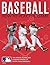 Baseball: How To Play The Game: The Official Playing and Coaching Manual of Major League Baseball by Pete Williams (2011-03-08)
