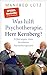 Was hilft Psychotherapie, Herr Kernberg? by Manfred Lütz
