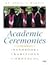 Academic Ceremonies: A Handbook of Traditions and Protocol