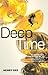 Deep Time: Cladistics, The Revolution in Evolution by Henry Gee (1-Jul-2008) Paperback
