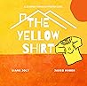 The Yellow Shirt by Liane Joly The Yellow Shirt by Liane Joly