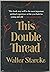 This Double Thread
